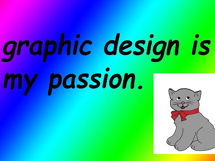 Graphics design is my passion.